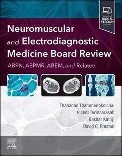 and Electrodiagnostic Medicine Review Neuromuscular Board 9780323790758 预订