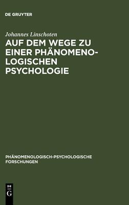【预订】Auf dem Wege zu einer Phänomenologischen Psychologie 9783110032406