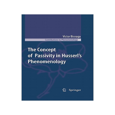 预订 The Concept of Passivity in Husserl's Phenomenology