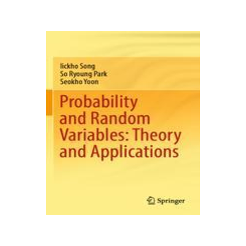[预订]Probability and Random Variables: Theory and Applications 9783030976811