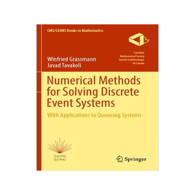 [预订]Numerical Methods for Solving Discrete Event Systems: With Applications to Queueing Systems 9783031100840