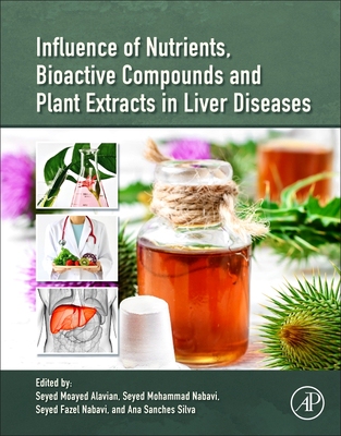 【预订】Influence of Nutrients, Bioactive Compounds, and Plant Extracts in Liver Diseases