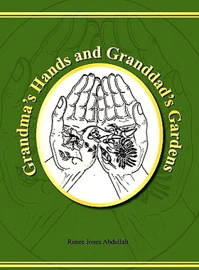 预订 Grandma’s Hands and Granddad’s Gardens: 9781456889517