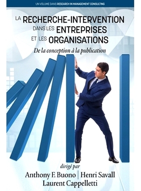预订 La Recherche- Intervention Dans les Entreprises et les Organisations: De la conception à la publication: 978164113