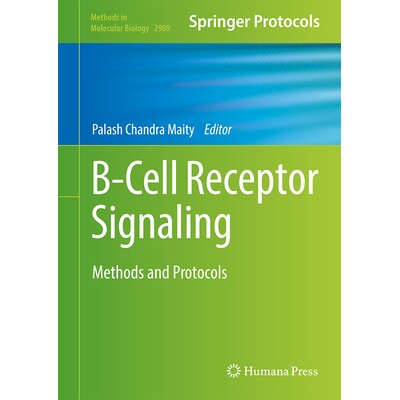 预订 B-Cell Receptor Signaling Methods and Protocols B 细胞受体信号转导:方法与协议 9781071644416