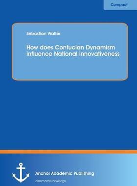 [预订]How does Confucian Dynamism influence National Innovativeness 9783954892624