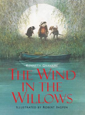 罗伯特·英潘名著插画系列：柳林风声 精装绘本 英文原版 The Wind in the Willows (Ingpen Hardback Classics)