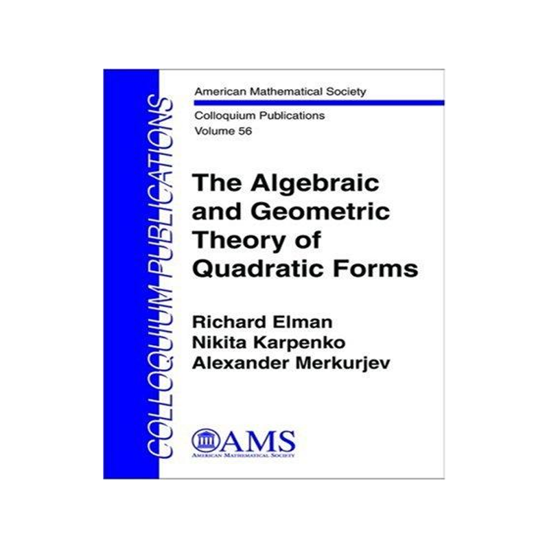 [预订]The Algebraic and Geometric Theory of Quadratic Forms 9780821843291