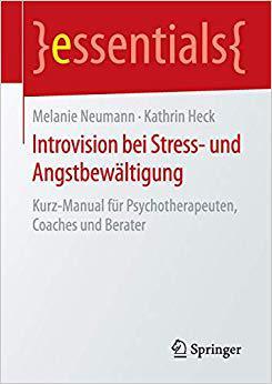【预订】Introvision bei Stress- und Angstbewältigung 9783658120344