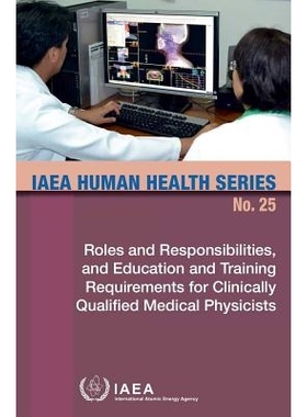 预订 Roles and Responsibilities, and Education and Training Requirements for Clinically Qualified Medical Physicists 具