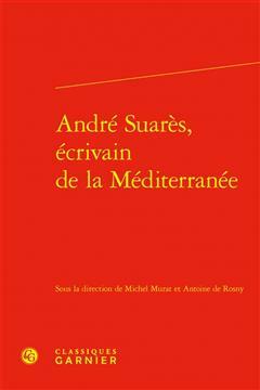 [预订]Andre Suares, Ecrivain de la Mediterranee 9782406144878