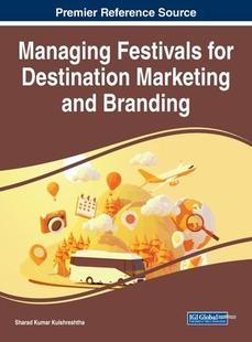 Festivals for Branding 预订 9781668463567 and Managing Marketing Destination