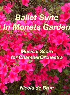 预订 Ballet Suite - In Monets Garden: Musical Score for Chamber Orchestra: 9790502439880
