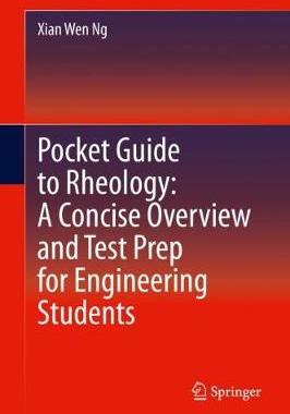 【预订】Pocket Guide to Rheology: A Concise Overview and Test Prep for Engineering Students