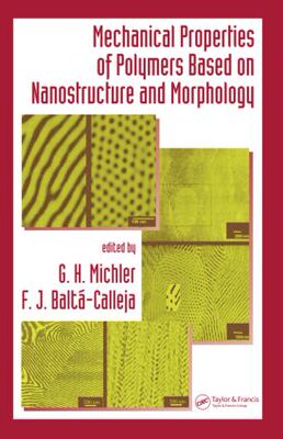 【预订】Mechanical Properties of Polymers based on Nanostructure and Morphology