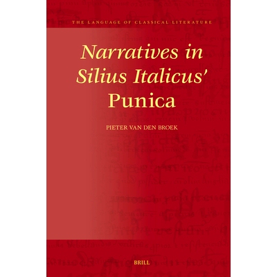 预订 Narratives in Silius Italicus’ Punica Silius Italicus’s 的Punica中的叙述: 9789004685826
