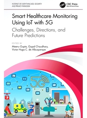 预订 Smart Healthcare Monitoring Using IoT with 5G: Challenges, Directions, and Future Predictions: 9780367775308