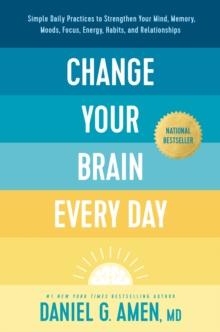 [预订]Change Your Brain Every Day: Simple Daily Practices to Strengthen Your Mind, Memory, Moods, Focus, E 9781496454577