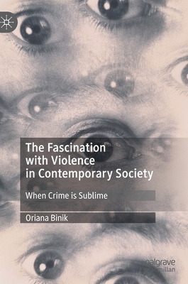 【预订】The Fascination with Violence in Contemporary Society