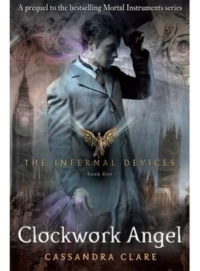 预订 The Infernal Devices 1: Clockwork Angel 地狱装置 1: 9781406330342