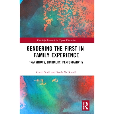 预订 Gendering the First-in-Family Experience: Transitions, Liminality, Performativity *家庭成员的性别体验：过渡、阈