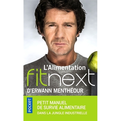 预订 L’alimentation fitnext : petit manuel de survie alimentaire dans la jungle industrielle Fitnext food：工业丛林中食