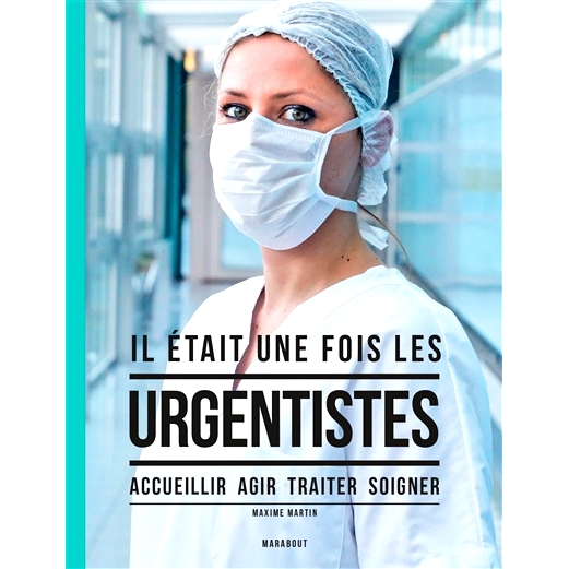 预订 Il était une fois les urgentistes 从前有急救医生: 9782501162746