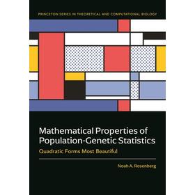 现货 Mathematical Properties of Population-Genetic Statistics: Quadratic Forms Most Beautiful