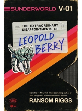 预订 Sunderworld, Vol. I: The Extraordinary Disappointments of Leopold Berry 《桑德世界》*卷：利奥波德·贝里的非凡失望: