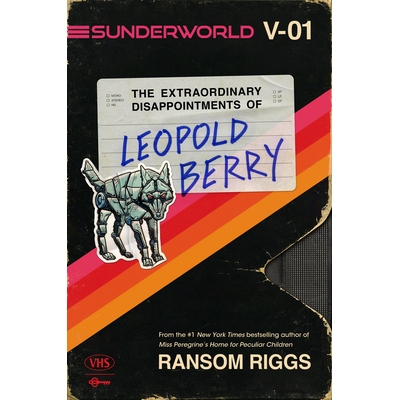 预订 Sunderworld, Vol. I: The Extraordinary Disappointments of Leopold Berry 《桑德世界》*卷：利奥波德·贝里的非凡失望: