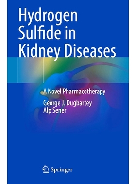 预订 Hydrogen Sulfide in Kidney Diseases: A Novel Pharmacotherapy 肾脏疾病的硫化氢：新的药物疗法: 9783031440434
