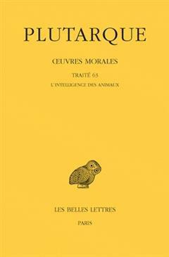 [预订]Oeuvres morales, Vol. 14-1. Traité 63, l’intelligence des animaux 9782251005720