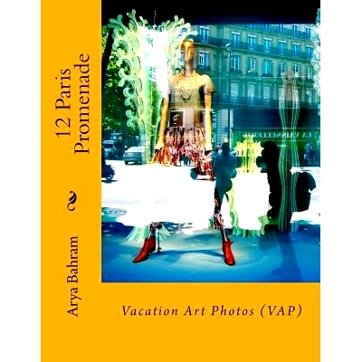 预订 12 Paris Promenade: Vacation Art Photos (VAP): 9781530414857