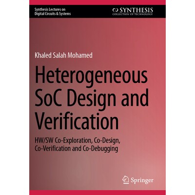 HW/SW Co-Exploration, Co-Design, Co-Veri