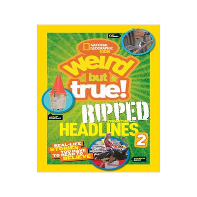 [预订]National Geographic Kids Wierd but True!: Ripped from the Headlines 2 9781426319099
