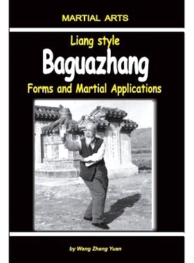 预订 Liang Style Baguazhang: Forms and Martial Applications: 9781730946974