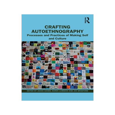 [预订]Crafting Autoethnography 9781032313337