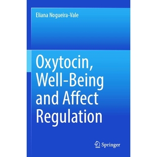 Being Well and Affect 9783031590405 预订 Regulation Oxytocin