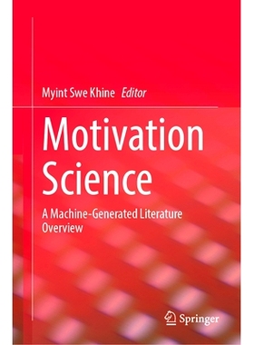 预订 Motivation Science: A Machine-Generated Literature Overview 动机科学：机器生成文献综述: 9789819792467