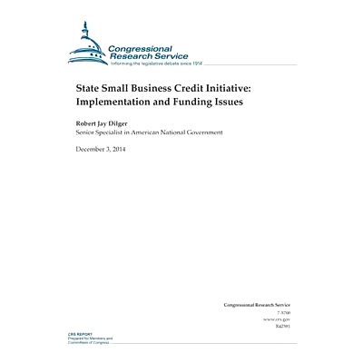 预订 State Small Business Credit Initiative: Implementation and Funding Issues: 9781505450088