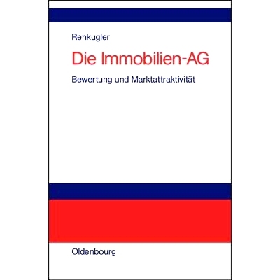 预订 Die Immobilien-AG: Bewertung und Marktattraktivität: 9783486273533