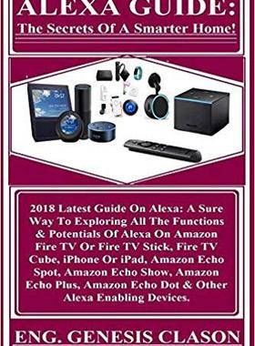 【预售】Alexa Guide: The Secrets of a Smarte...