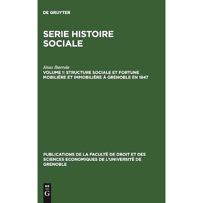 预订 Structure sociale et fortune mobilière et immobilière à Grenoble en 1847: 9783110994605