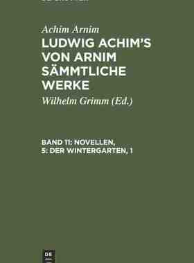 【预订】Novellen, 5: Der Wintergarten, 1 9783111249643