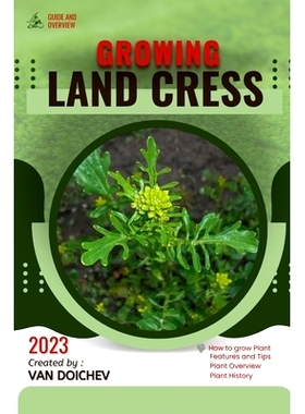 预订 Land Cress: Guide and overview 土地水芹：指南和概述: 9798864339930