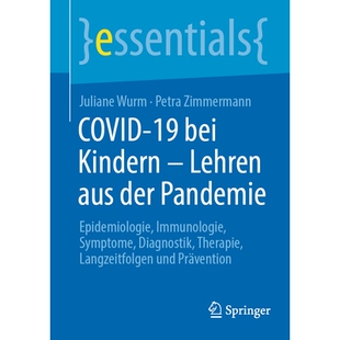 预订 Covid-19 bei Kindern - Lehren aus der Pandemie Epidemiologie, Immunologie, Symptome, Diagnostik, Therapie, Langzeit