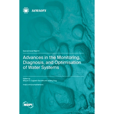 预订 Advances in the Monitoring, Diagnosis, and Optimisation of Water Systems: 9783036595948