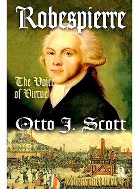 预订 Robespierre: The Voice of Virtue 罗伯斯庇尔：美德之声: 9781138532076