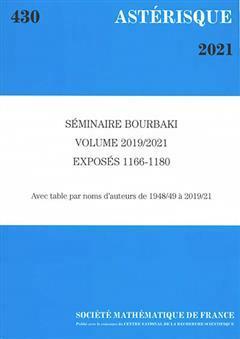 [预订]Astérisque, n° 430. Séminaire Bourbaki : volume 2019-2021, exposés 1166-1180 : avec table par no 9782856299319