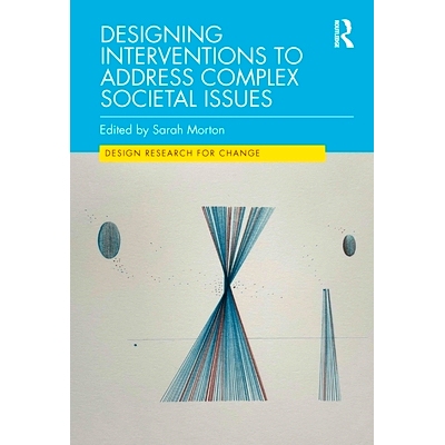 预订 Designing Interventions to Address Complex Societal Issues 设计干预措施以解决复杂的社会问题: 9781032220017